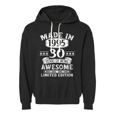 Made In 1995 30 Years Old Gifts 30th Birthday Gift Garment-Dyed Fleece Hoodie
