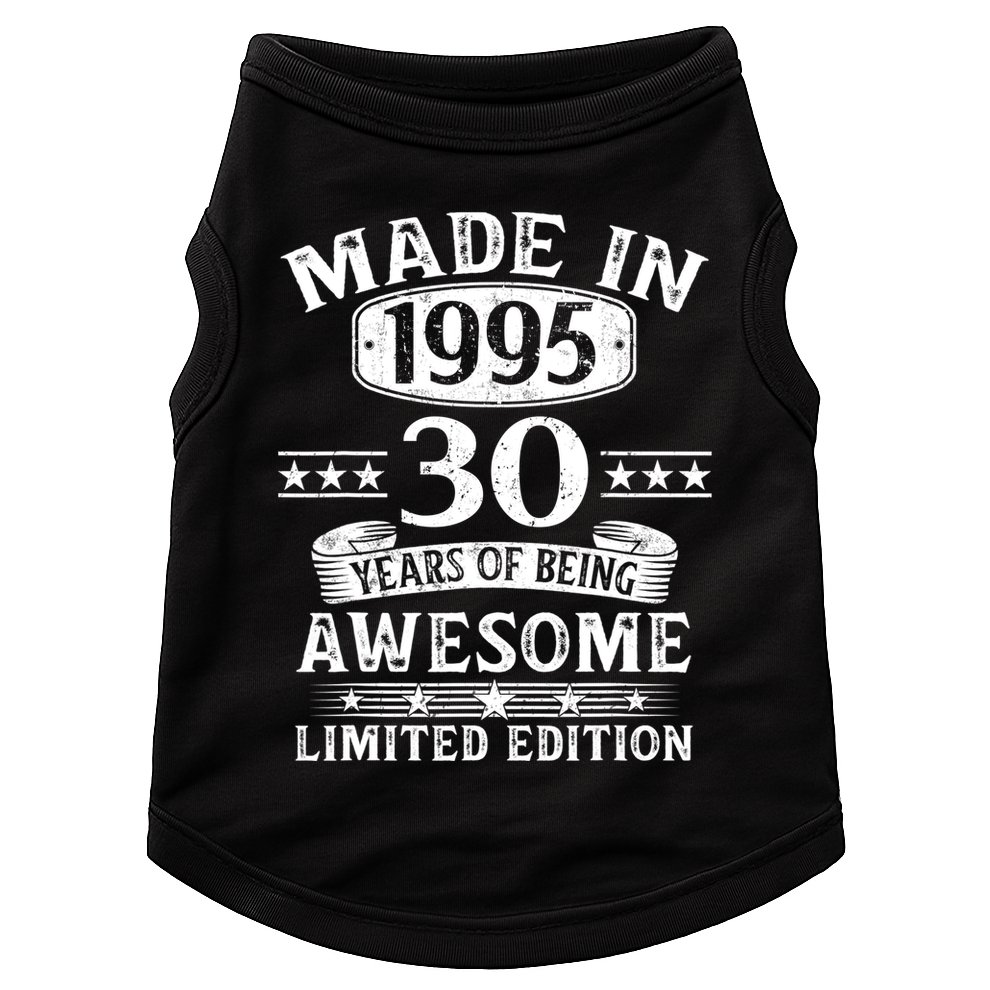 Made In 1995 30 Years Old Gifts 30th Birthday Gift Doggie Tank