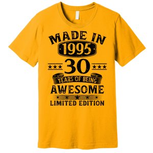 Made In 1995 30 Years Old Gifts 30th Birthday Gift Premium T-Shirt