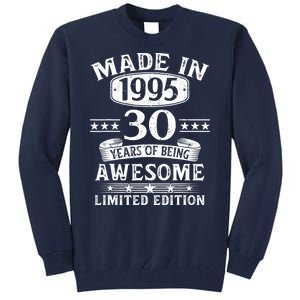 Made In 1995 30 Years Old Gifts 30th Birthday Gift Tall Sweatshirt