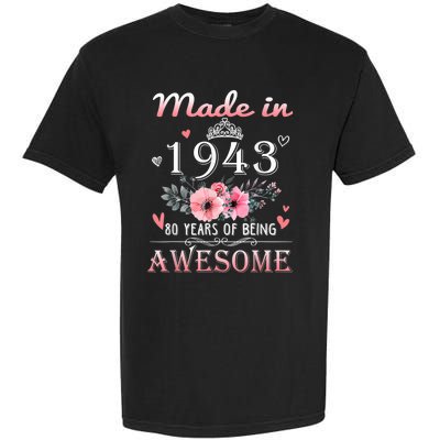 Made In 1943 Floral 80 Year Old 80th Birthday Gifts Wom.e.n Garment-Dyed Heavyweight T-Shirt