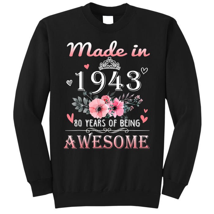 Made In 1943 Floral 80 Year Old 80th Birthday Gifts Wom.e.n Tall Sweatshirt