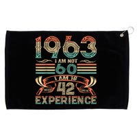 Made In 1963 I Am Not 60 I'm 18 With 42 Year Of Experience Grommeted Golf Towel