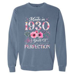 Made In 1930 Floral 93 Year Old 93th Birthday Gifts Women Garment-Dyed Sweatshirt