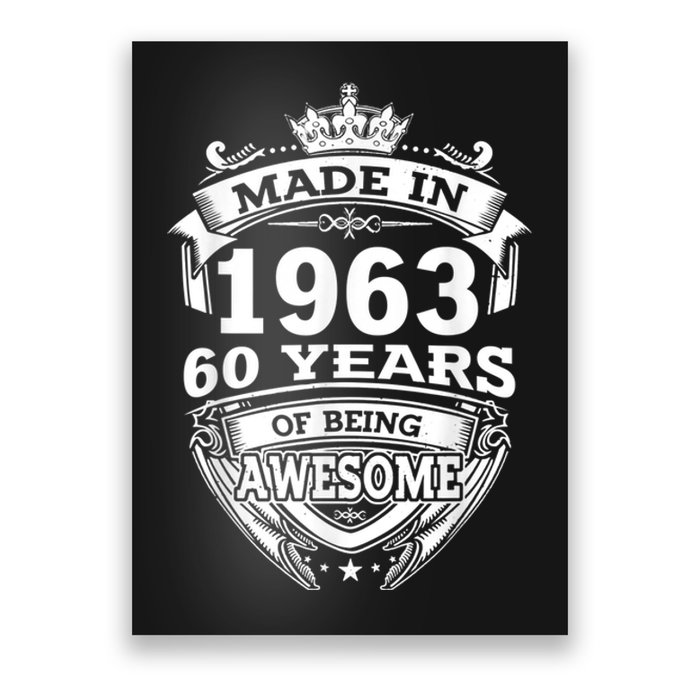 Made In 1963 60 Years Of Being Awesome 60th Birthday Poster