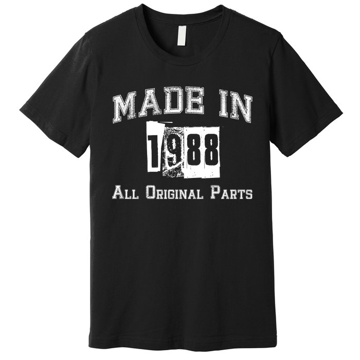 Made In 1988 Funny Anniversary Gift Premium T-Shirt