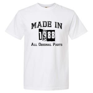 Made In 1988 Funny Anniversary Gift Garment-Dyed Heavyweight T-Shirt