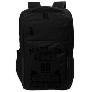 Made In 1943 80 Years Old Gifts 80th Birthday Gift For M.e Impact Tech Backpack