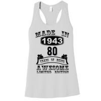 Made In 1943 80 Years Old Gifts 80th Birthday Gift For M.e Women's Racerback Tank