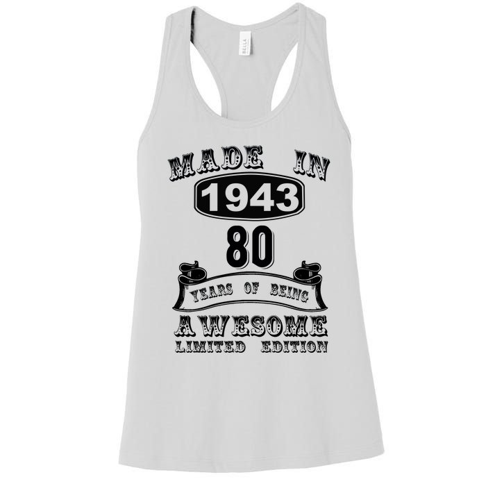 Made In 1943 80 Years Old Gifts 80th Birthday Gift For M.e Women's Racerback Tank