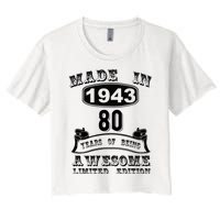 Made In 1943 80 Years Old Gifts 80th Birthday Gift For M.e Women's Crop Top Tee