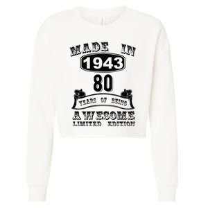 Made In 1943 80 Years Old Gifts 80th Birthday Gift For M.e Cropped Pullover Crew