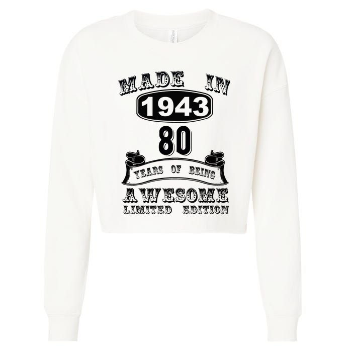 Made In 1943 80 Years Old Gifts 80th Birthday Gift For M.e Cropped Pullover Crew