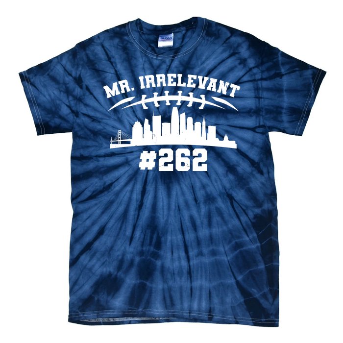 Mr. Irrelevant #262 San Francisco Football Tie-Dye T-Shirt