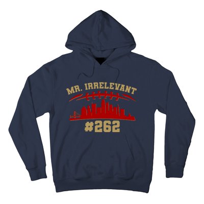 Mr. Irrelevant #262 San Francisco Football Team Colors Hoodie