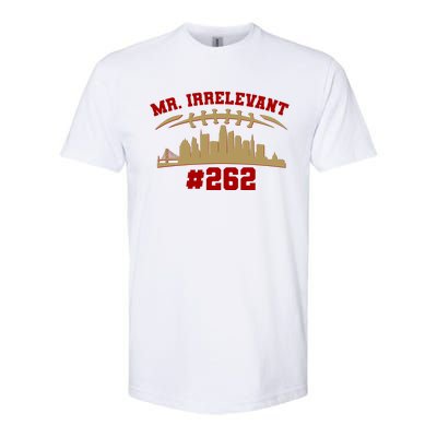 Mr. Irrelevant #262 San Francisco Football Team Colors Softstyle CVC T-Shirt