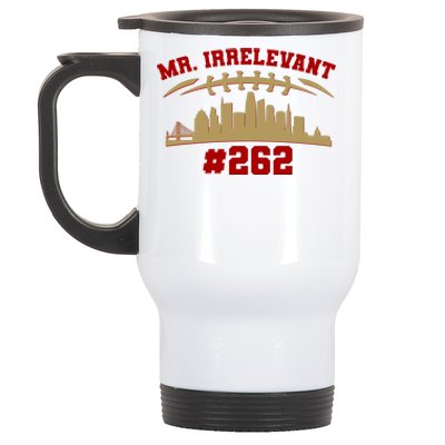 Mr. Irrelevant #262 San Francisco Football Team Colors Stainless Steel Travel Mug