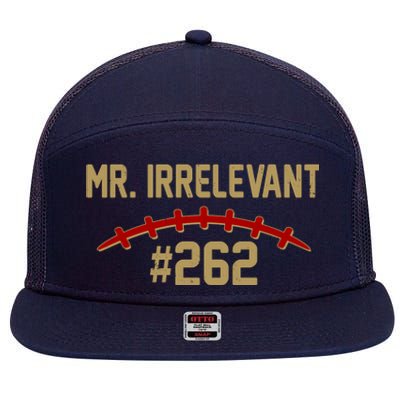 Mr. Irrelevant #262 San Francisco Football Fan 7 Panel Mesh Trucker Snapback Hat