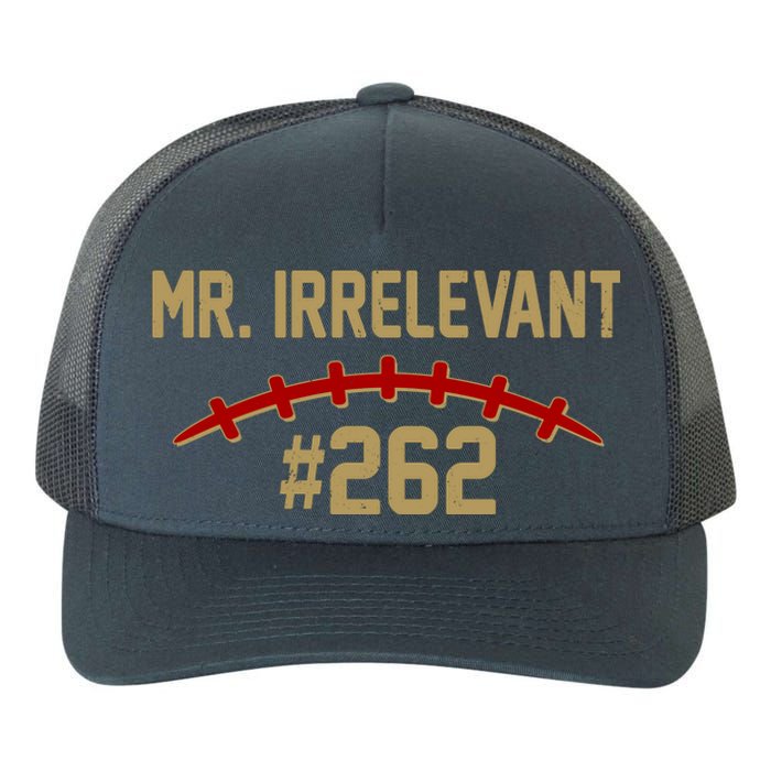 Mr. Irrelevant #262 San Francisco Football Fan Yupoong Adult 5-Panel Trucker Hat