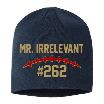 Mr. Irrelevant #262 San Francisco Football Fan Sustainable Beanie