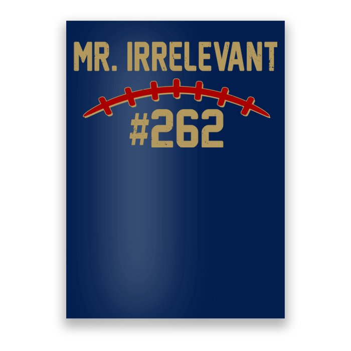 Mr. Irrelevant #262 San Francisco Football Fan Poster