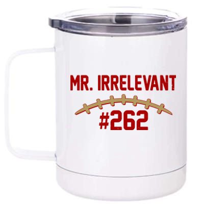 Mr. Irrelevant #262 San Francisco Football Fan 12 oz Stainless Steel Tumbler Cup