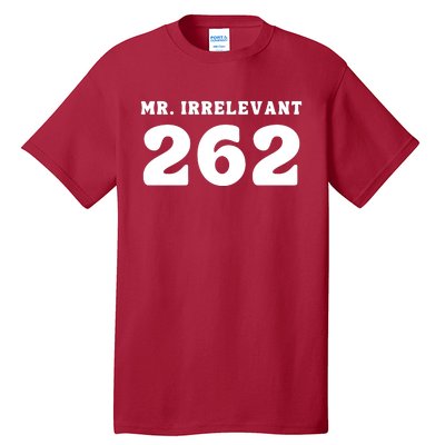 Mr Irrelevant 262 Purdy San Francisco Football Tall T-Shirt