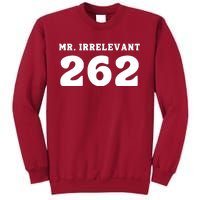 Mr Irrelevant 262 Purdy San Francisco Football Tall Sweatshirt