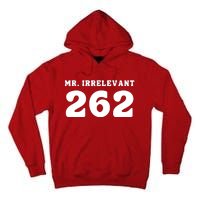 Mr Irrelevant 262 Purdy San Francisco Football Tall Hoodie