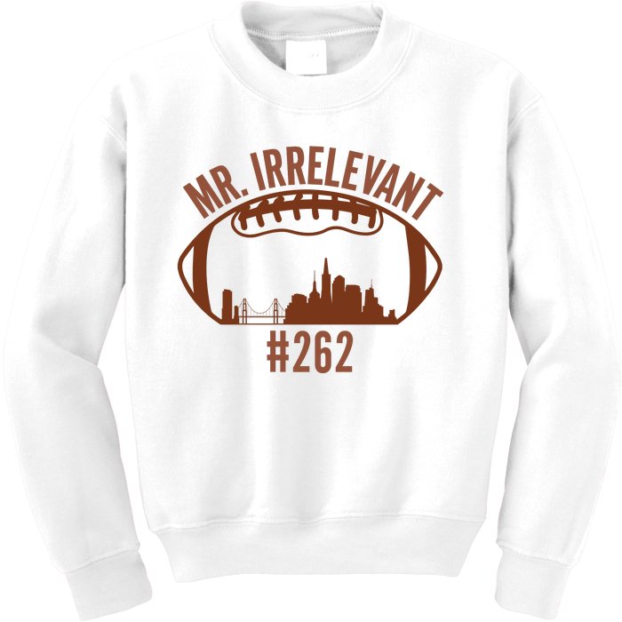 Mr Irrelevant #262 San Francisco Football Kids Sweatshirt