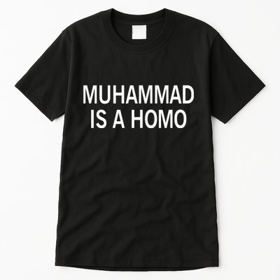 Muhammad Is A Homo Tall T-Shirt