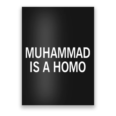 Muhammad Is A Homo Poster