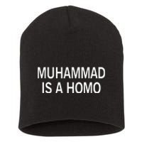 Muhammad Is A Homo Short Acrylic Beanie