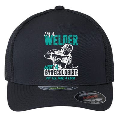 Men Im A Welder Not A Gynecologist Funny Welding Flexfit Unipanel Trucker Cap