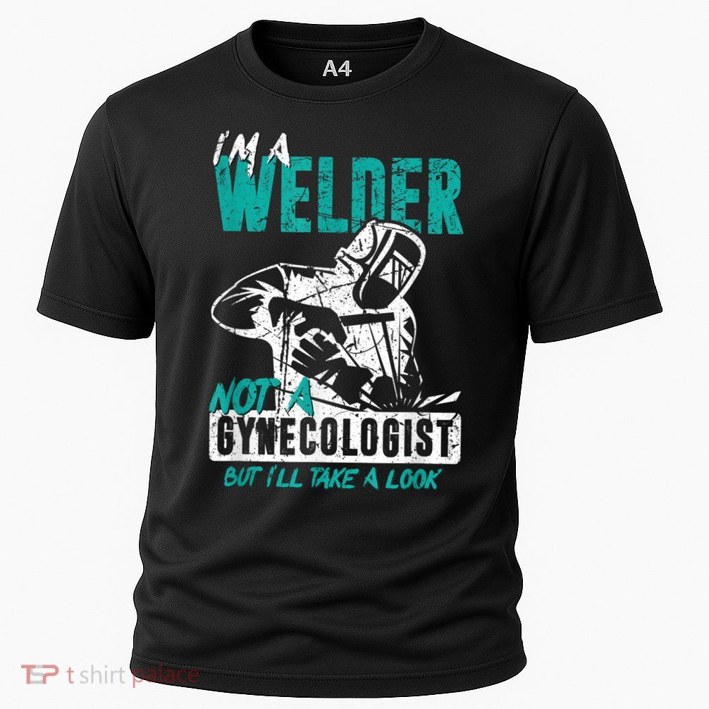 Men Im A Welder Not A Gynecologist Funny Welding Cooling Performance Crew T-Shirt