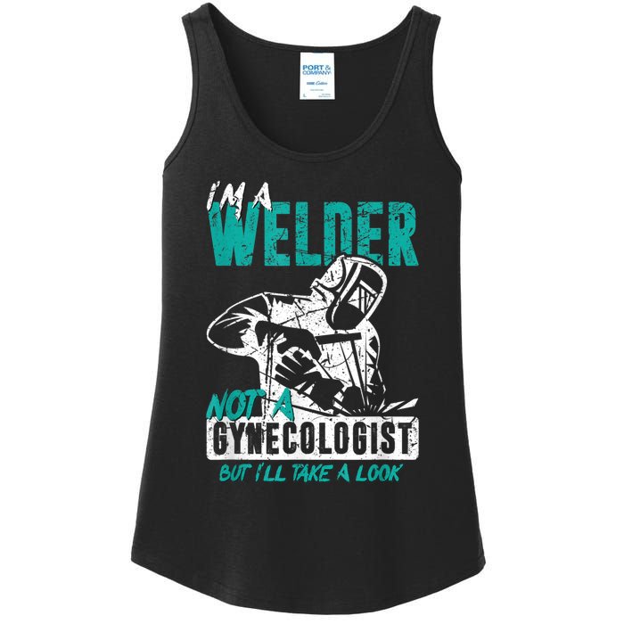 Men Im A Welder Not A Gynecologist Funny Welding Ladies Essential Tank