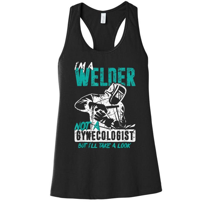 Men Im A Welder Not A Gynecologist Funny Welding Women's Racerback Tank