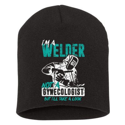 Men Im A Welder Not A Gynecologist Funny Welding Short Acrylic Beanie