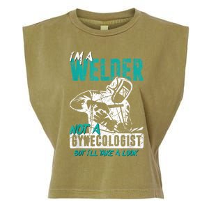 Men Im A Welder Not A Gynecologist Funny Welding Garment-Dyed Women's Muscle Tee