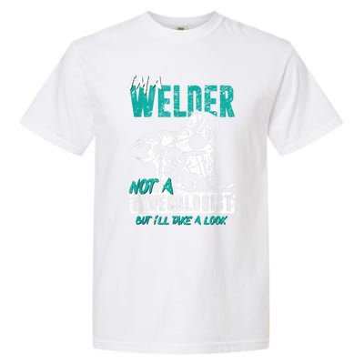 Men Im A Welder Not A Gynecologist Funny Welding Garment-Dyed Heavyweight T-Shirt