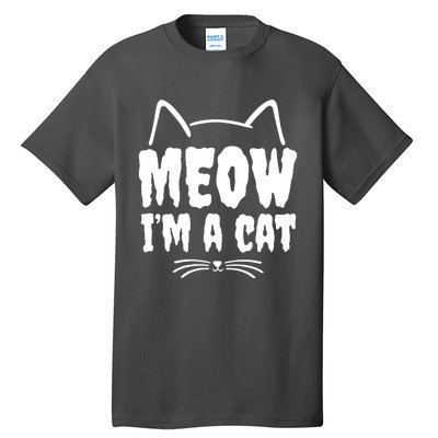 Meow IM A Cat Tall T-Shirt