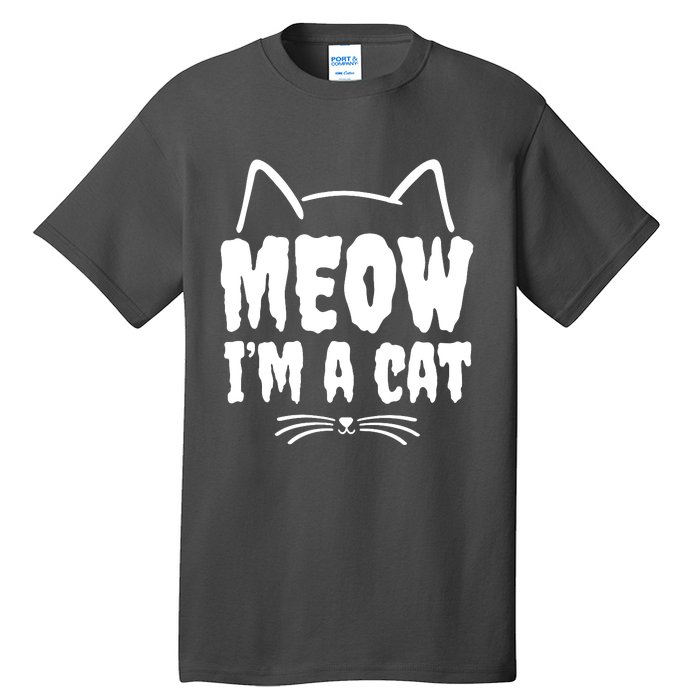 Meow IM A Cat Tall T-Shirt