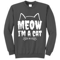 Meow IM A Cat Tall Sweatshirt