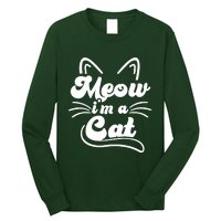 Meow IM A Cat Long Sleeve Shirt