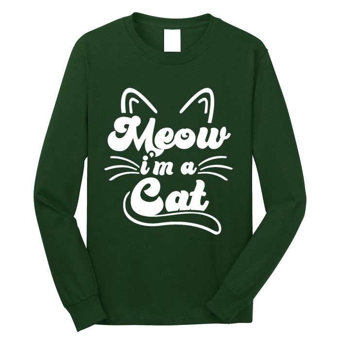 Meow IM A Cat Long Sleeve Shirt