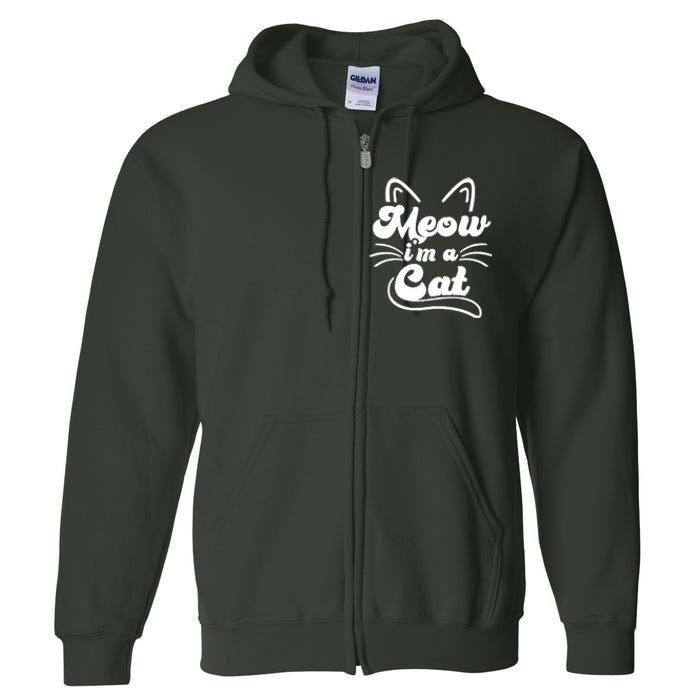 Meow IM A Cat Full Zip Hoodie