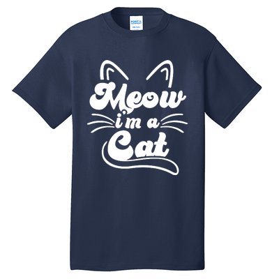 Meow IM A Cat Tall T-Shirt