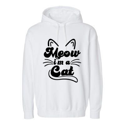 Meow IM A Cat Garment-Dyed Fleece Hoodie