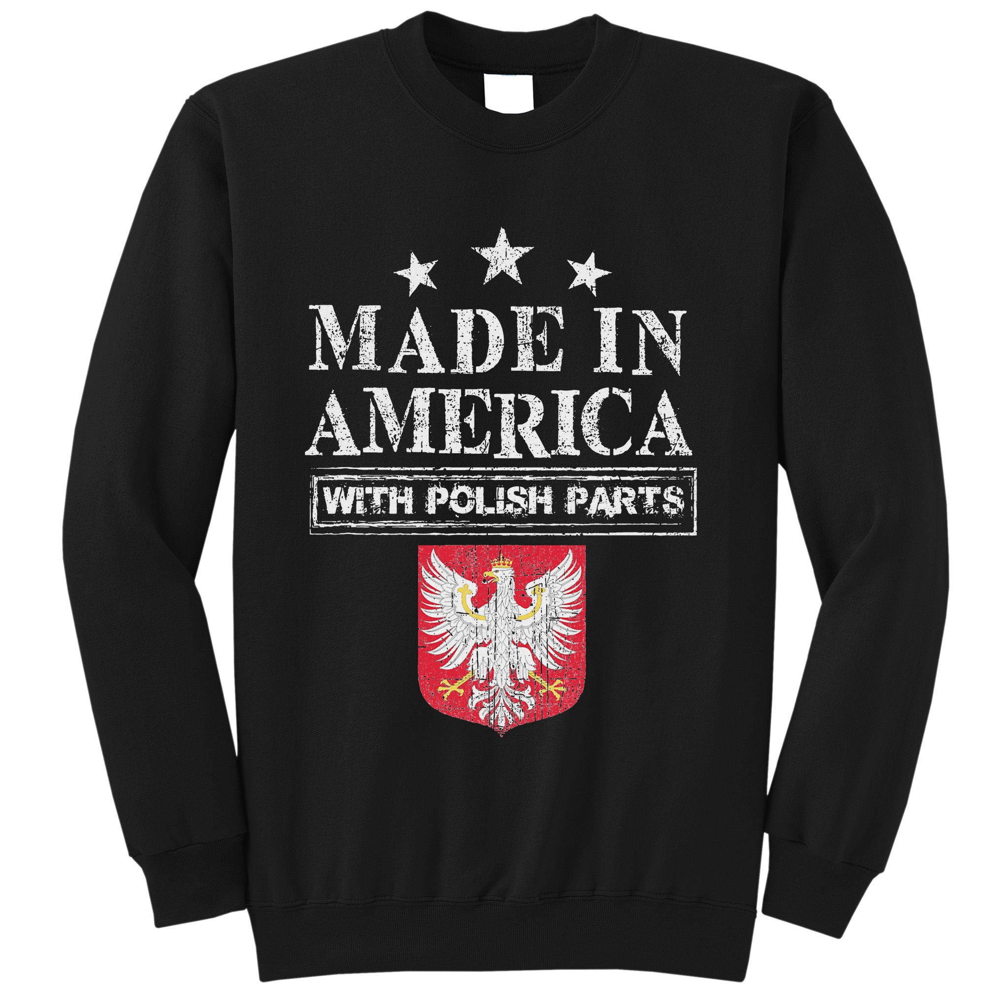 Made In America With Polish Parts Pride Poland Immigra Sweatshirt