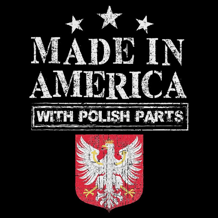 Made In America With Polish Parts Pride Poland Immigra Button